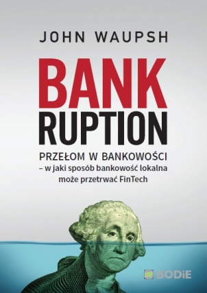 Bankruption. Przełom w bankowości